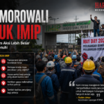 Tuntut Kesejahteraan, Buruh IMIP Ancam Aksi Lebih Besar