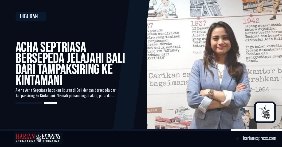 Sisi Santai Acha Septriasa Saat Liburan di Bali, Bersepeda dari Tampaksiring hingga Kintamani