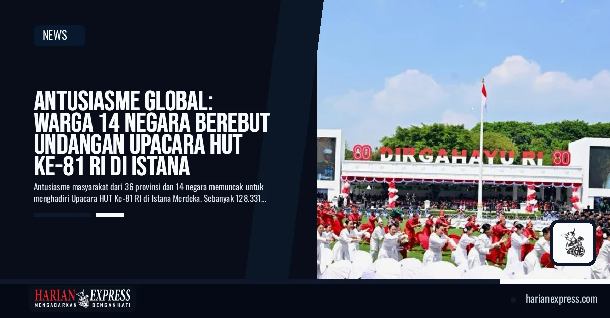 Antusiasme Global: Warga 14 Negara Berebut Undangan Upacara HUT Ke-81 RI di Istana