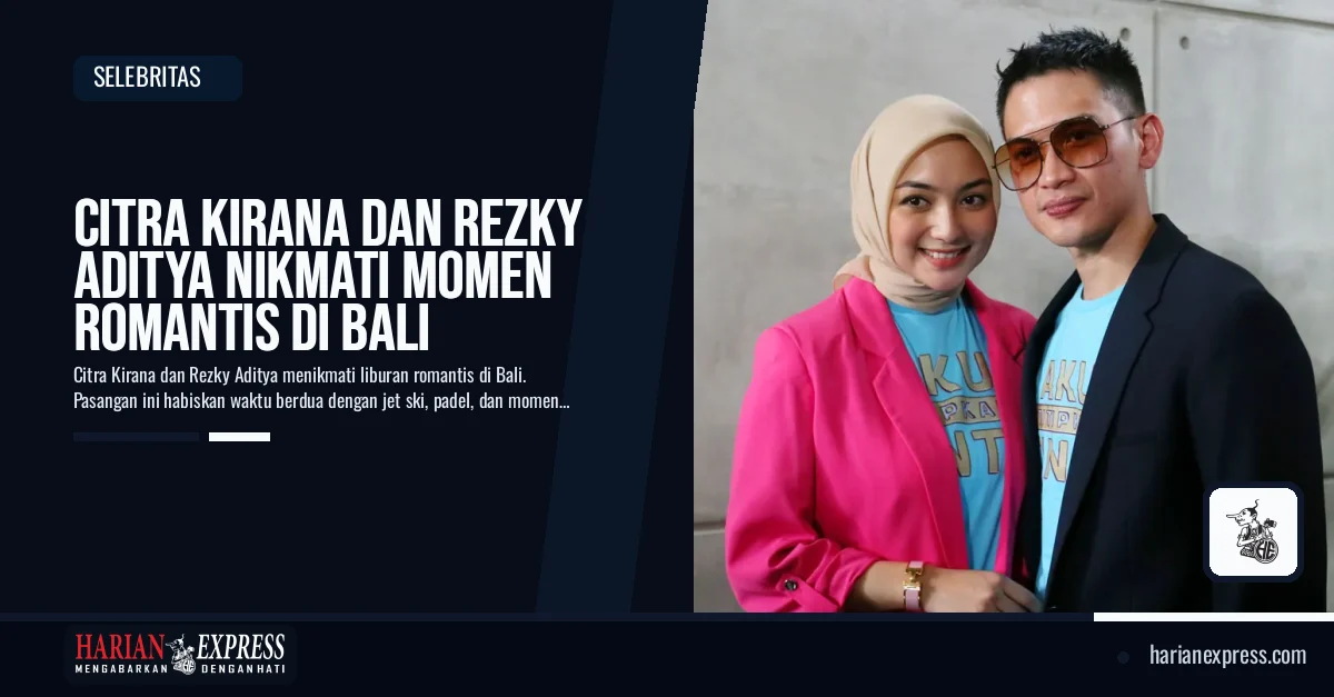 Citra Kirana dan Rezky Aditya Nikmati Momen Berdua di Bali, dari Jet Ski hingga Padel