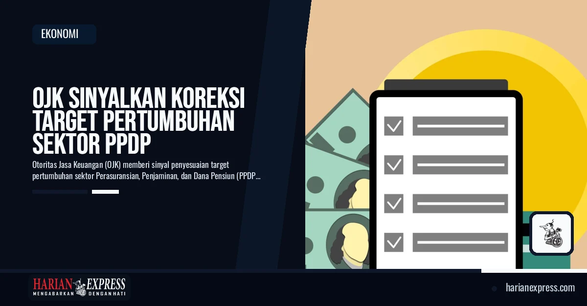 OJK Sinyalkan Koreksi Target Pertumbuhan Sektor PPDP