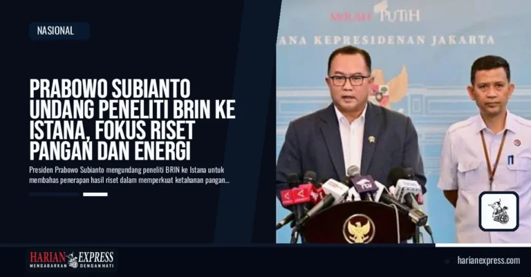 Prabowo Subianto Undang Peneliti BRIN ke Istana, Fokus Riset Pangan dan Energi