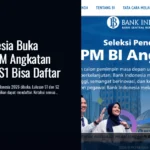 Bank Indonesia Buka Seleksi PCPM Angkatan 41, Lulusan S1 Bisa Daftar