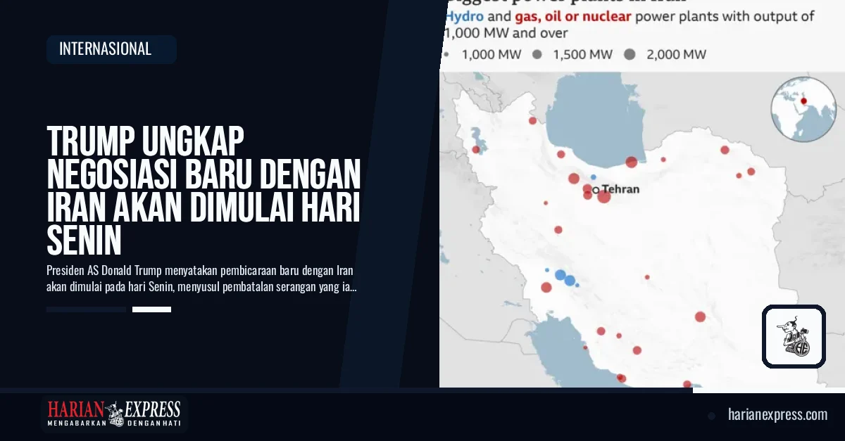 Trump Ungkap Negosiasi Baru dengan Iran Akan Dimulai Hari Senin