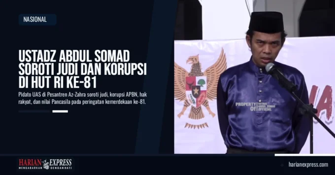 Ustadz Abdul Somad Soroti Judi dan Korupsi di HUT RI Ke-81