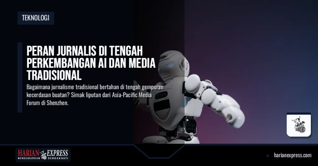 Peran Jurnalis di Tengah Perkembangan AI dan Media Tradisional