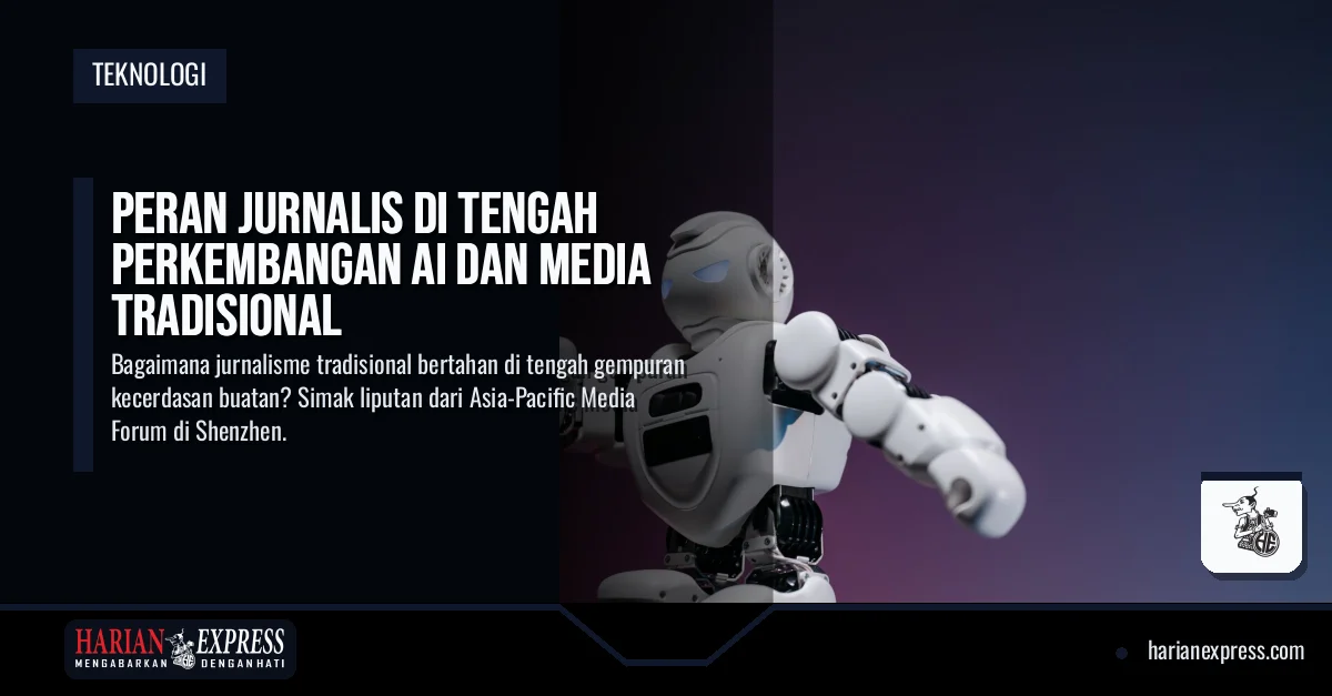 Peran Jurnalis di Tengah Perkembangan AI dan Media Tradisional
