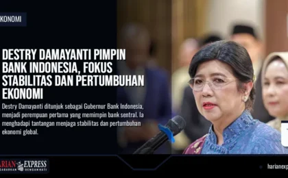 Destry Damayanti Pimpin Bank Indonesia, Fokus Stabilitas dan Pertumbuhan Ekonomi
