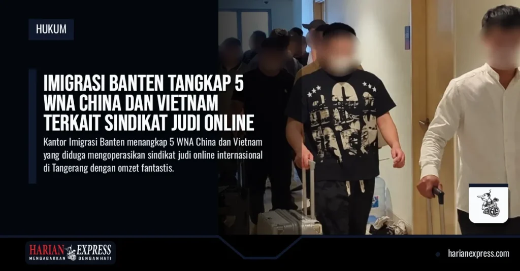Imigrasi Banten Tangkap 5 WNA China dan Vietnam Terkait Sindikat Judi Online