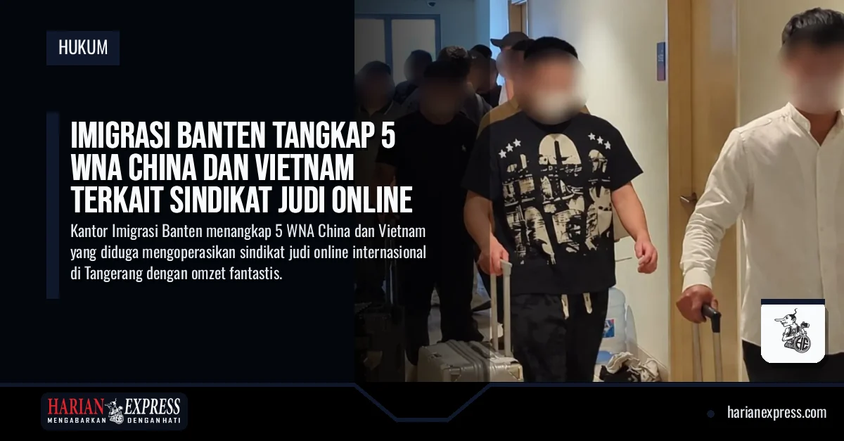 Imigrasi Banten Tangkap 5 WNA China dan Vietnam Terkait Sindikat Judi Online