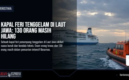 Kapal Feri Tenggelam di Laut Jawa: 130 Orang Masih Hilang