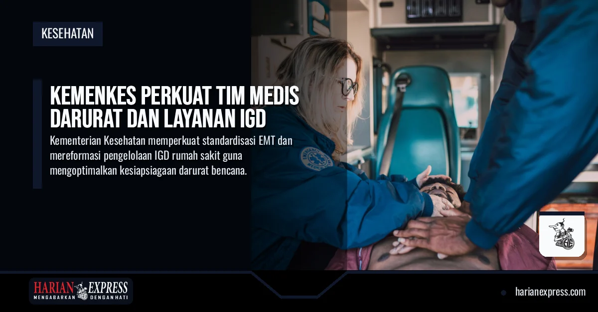 Kemenkes Perkuat Tim Medis Darurat dan Layanan IGD