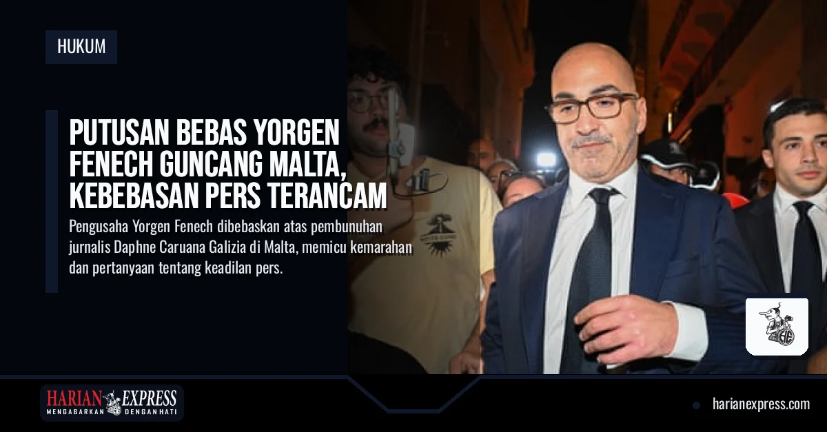 Putusan Bebas Yorgen Fenech Guncang Malta, Kebebasan Pers Terancam